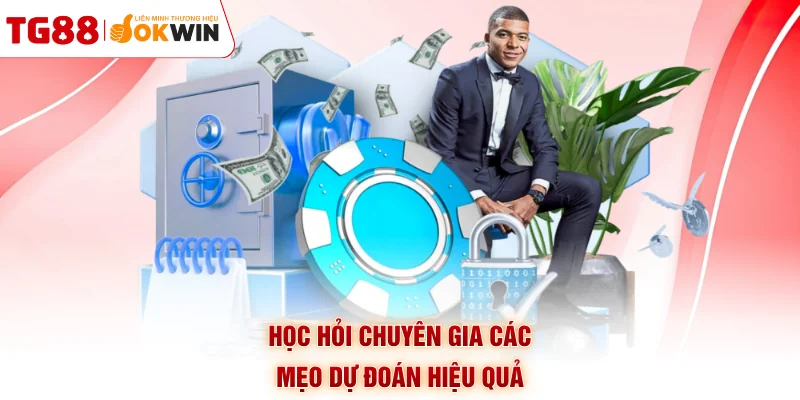 Học hỏi chuyên gia các mẹo dự đoán hiệu quả